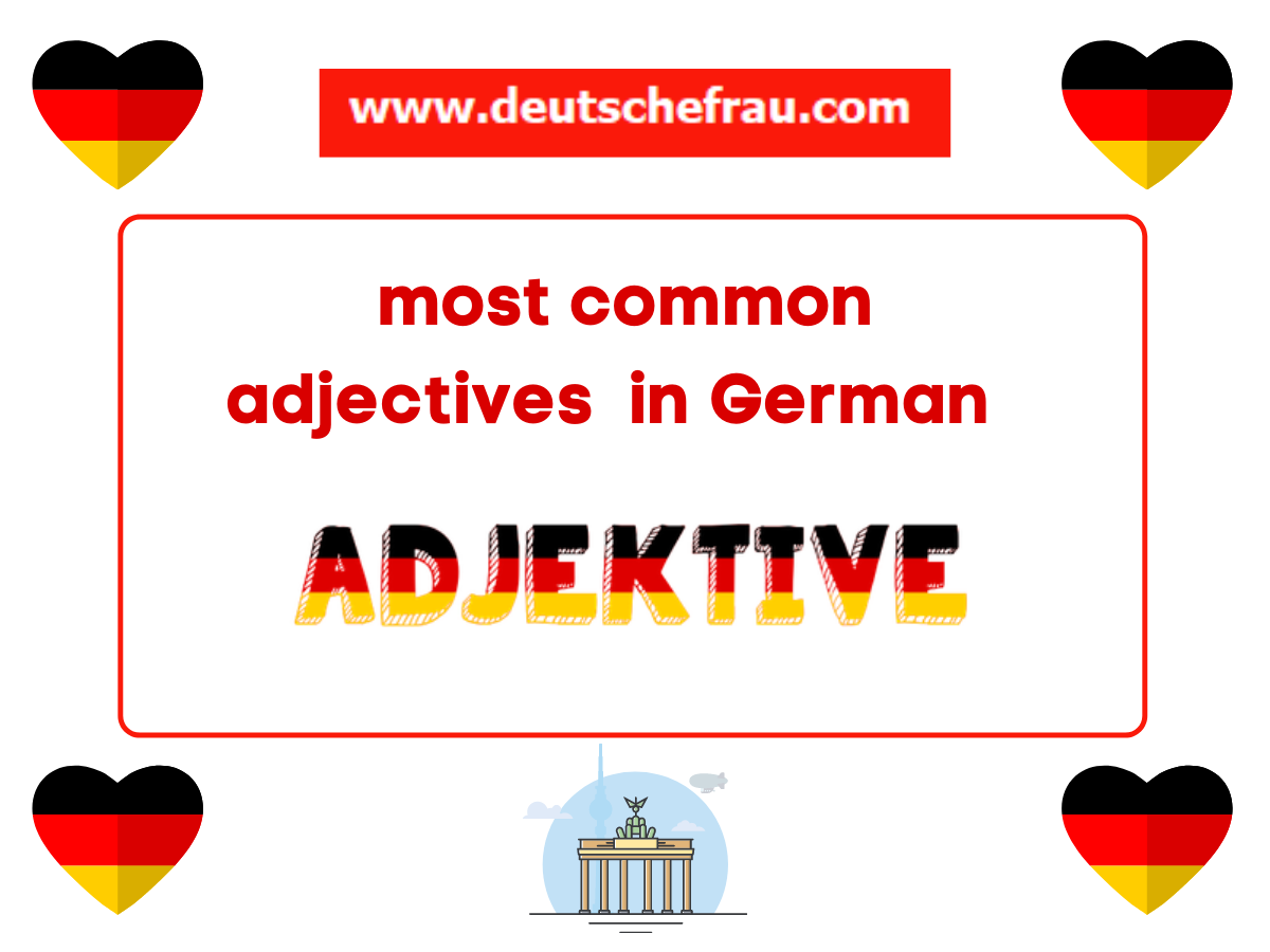 most common adjectives in German –  Adjektive