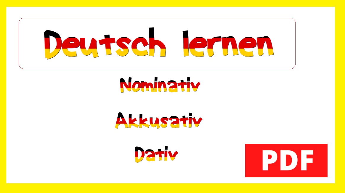 Deutsch lernen Nominativ Akkusativ Dativ