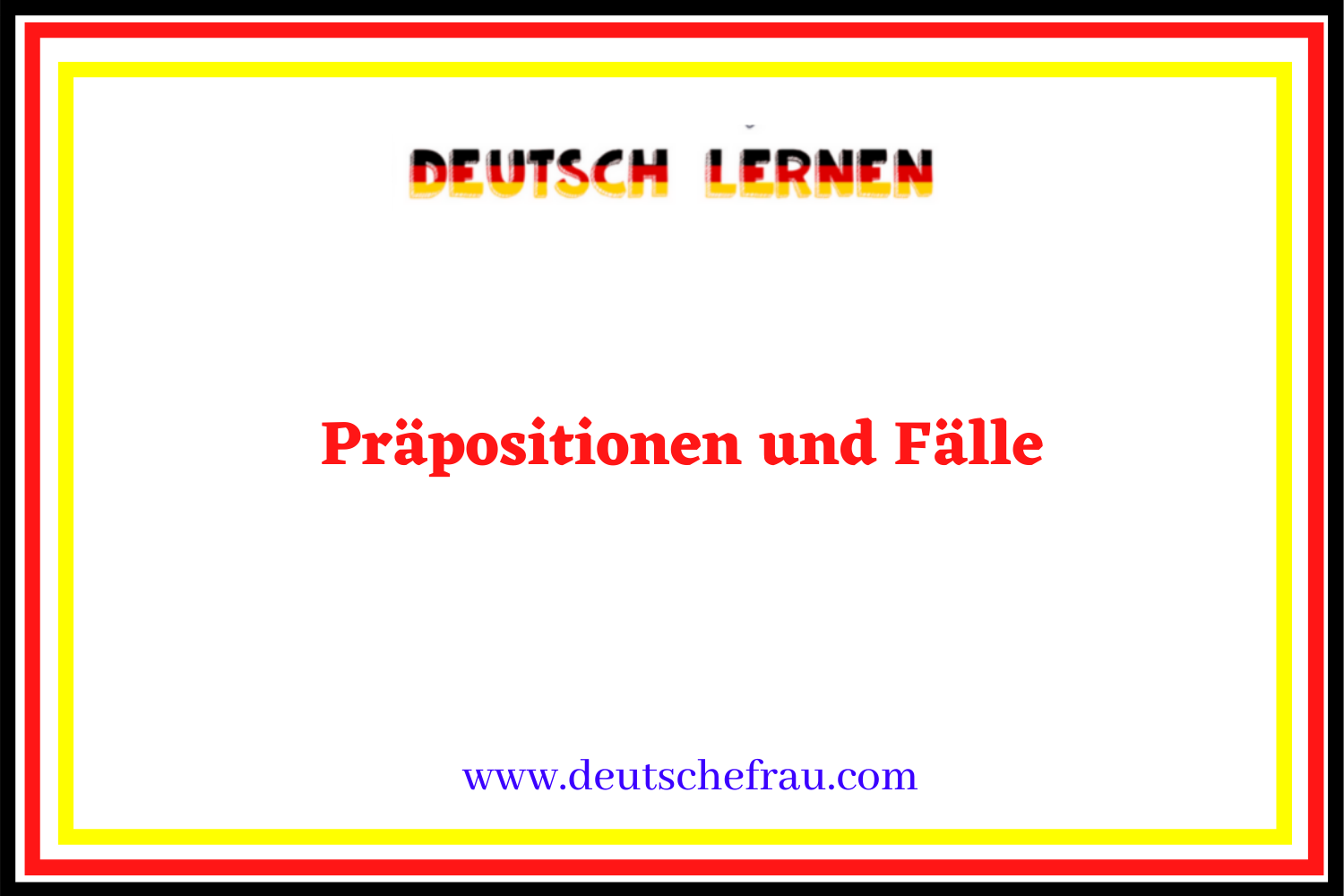 Präpositionen und Fälle