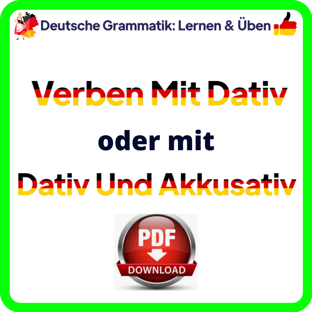 Verben mit Dativ oder mit Dativ und Akkusativ PDF