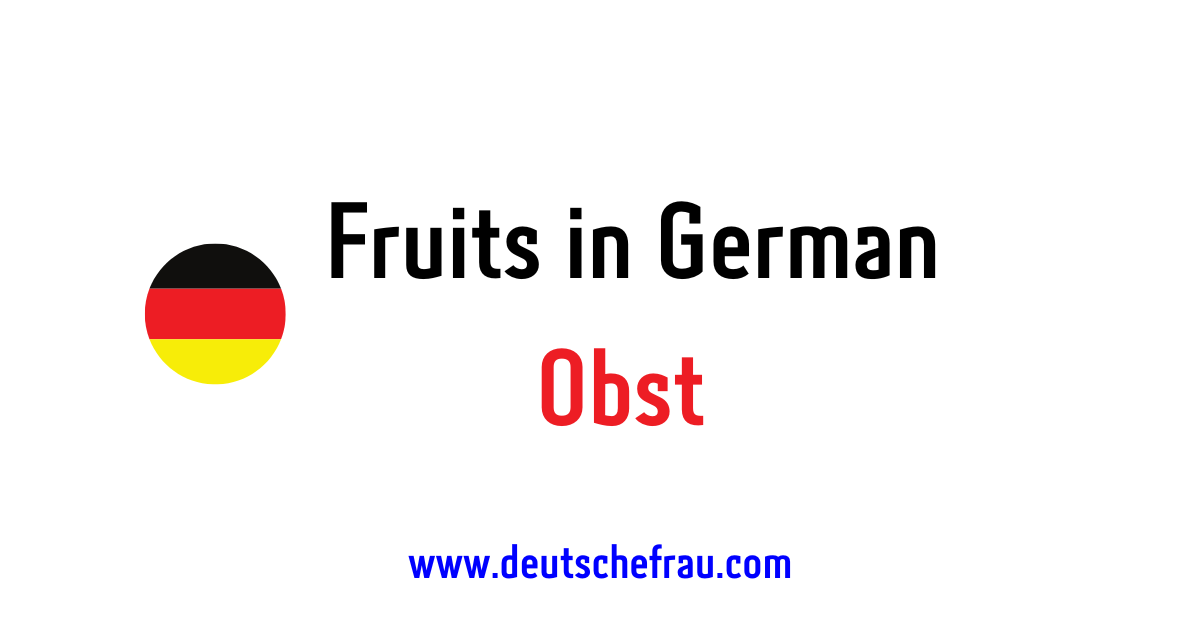 Fruits in German | Vocabulary with Audio & Pronunciation